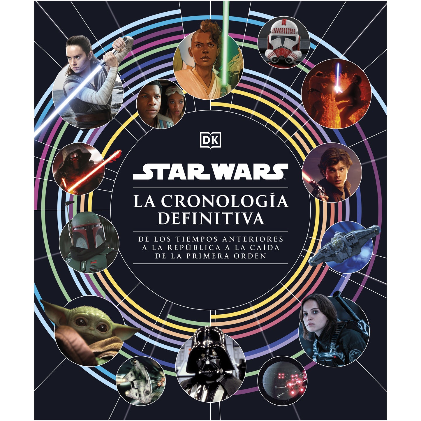 STAR WARS: LA CRONOLOGIA DEFINITIVA (TAPA DURA) - VV. AA. | LIBRO
