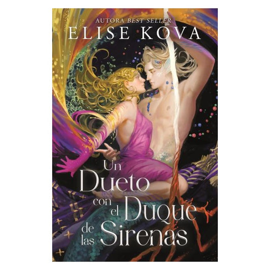 UN DUETO CON EL DUQUE DE LAS SIRENAS (TAPA RUSTICA) - ELISE KOVA | LIBRO