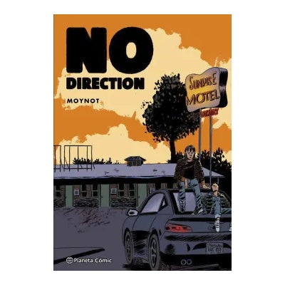 NO DIRECTION (NOVELA GRÁFICA) (TAPA DURA) - EMMANUEL MOYNOT | LIBRO