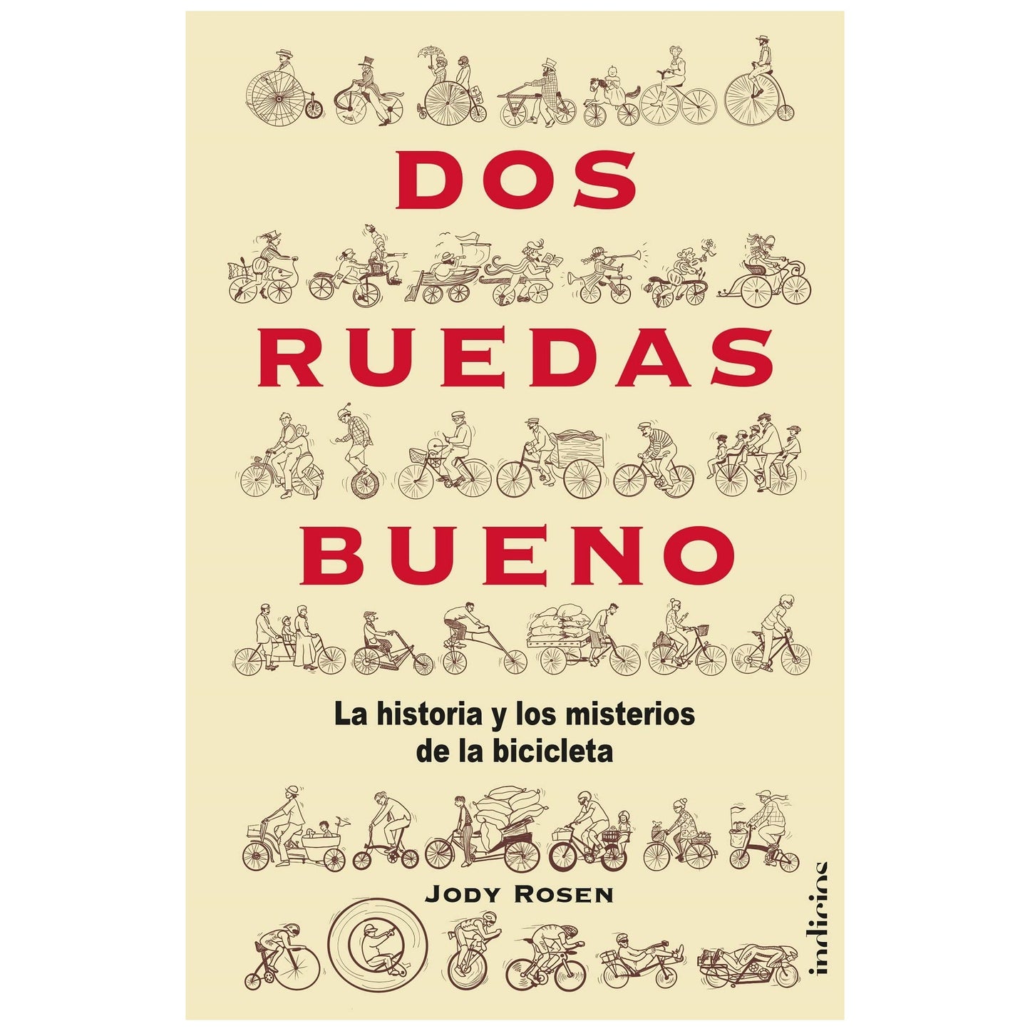 DOS RUEDAS BUENO (TAPA BLANDA) - JODY ROSEN | LIBRO