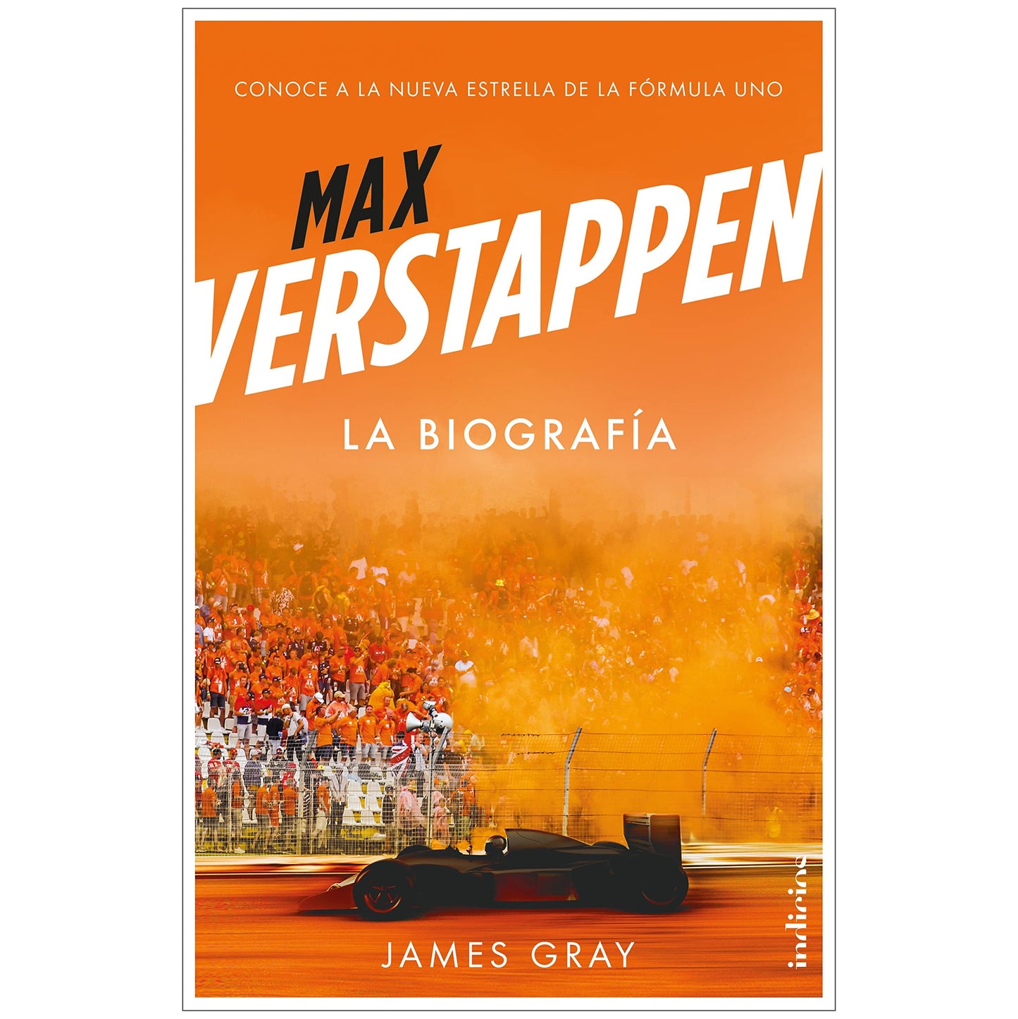 MAX VERSTAPPEN, LA BIOGRAFÍA (TAPA BLANDA) - JAMES GRAY | LIBRO