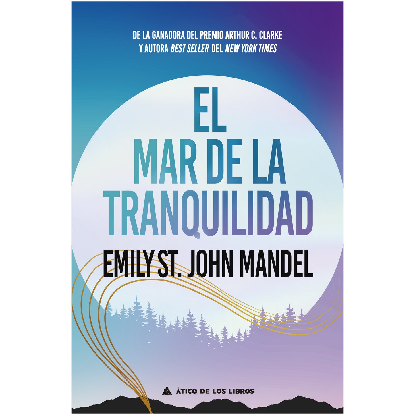 EL MAR DE LA TRANQUILIDAD (TAPA RUSTICA) - EMILY ST. JOHN MANDEL | LIBRO