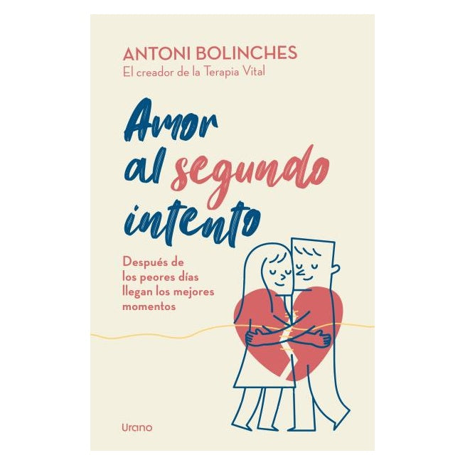 AMOR AL SEGUNDO INTENTO (TAPA RÚSTICA) - ANTONI BOLINCHES | LIBRO