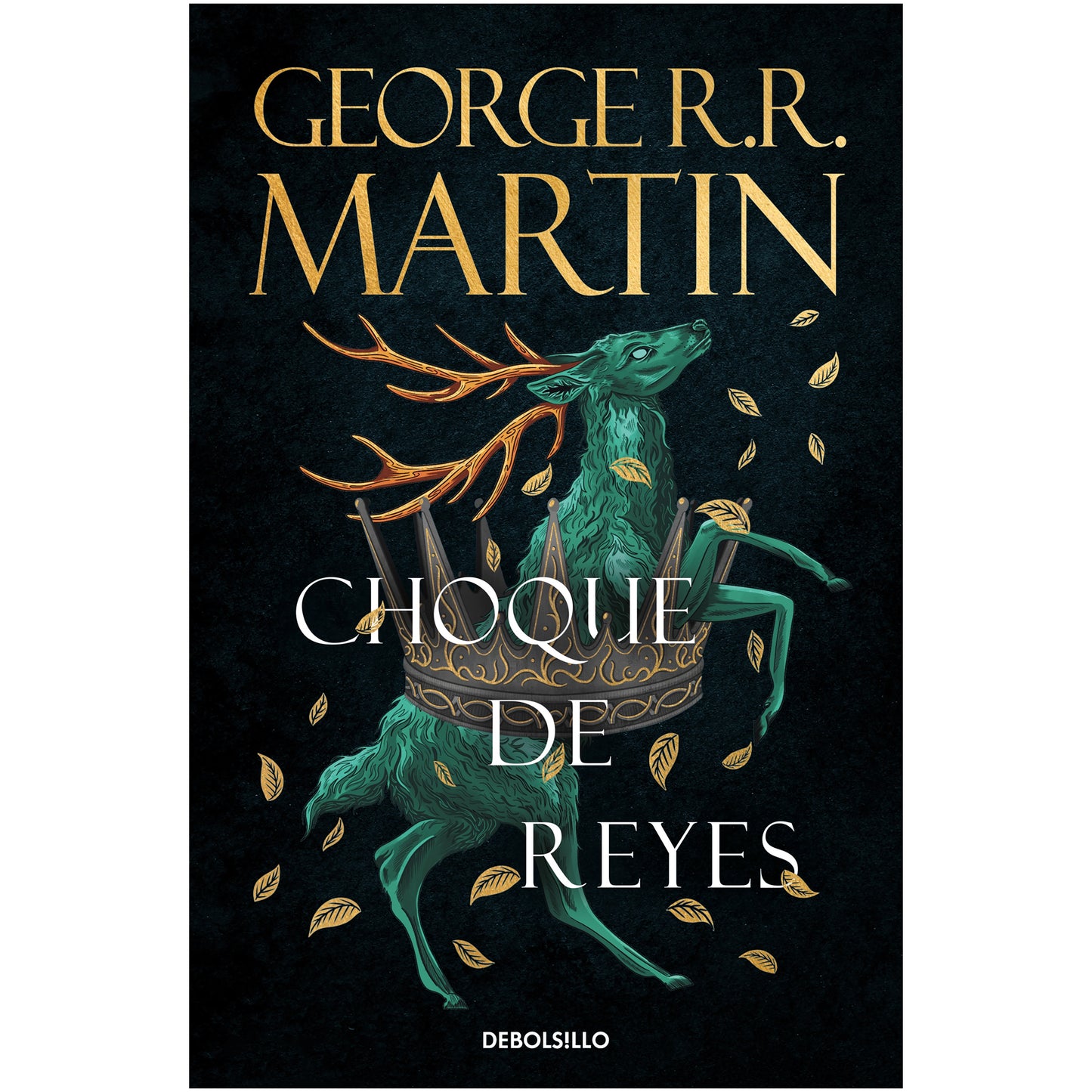 CANCION DE HIELO 2 - CHOQUE DE REYES (RUSTICA BOLSILLO) - GEORGE R.R. MARTIN | LIBRO