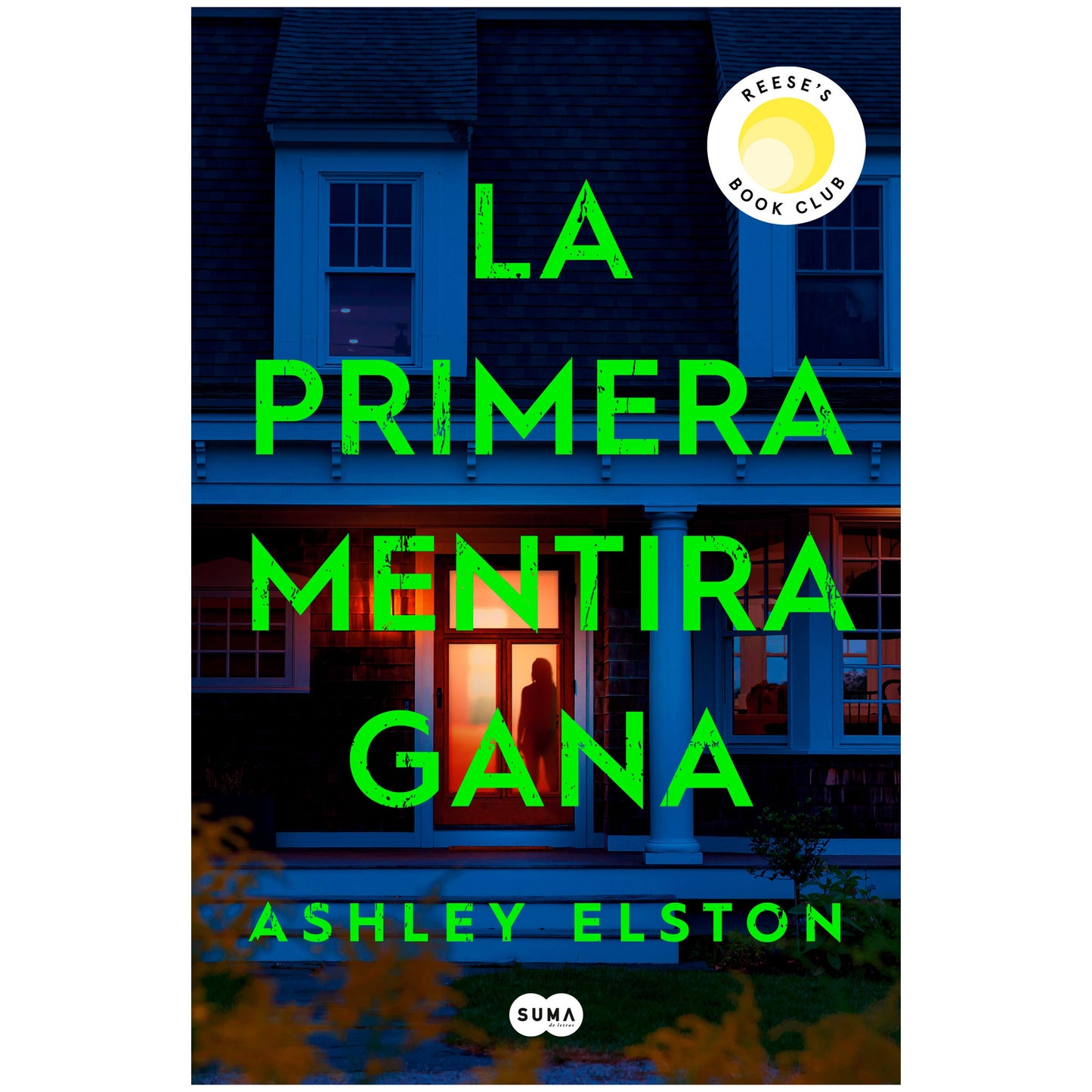LA PRIMERA MENTIRA GANA (TAPA RUSTICA) - ASHLEY ELSTON | LIBRO
