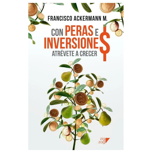 CON PERAS E INVERSIONES (TAPA RÚSTICA) - FRANCISCO ACKERMANN | LIBRO
