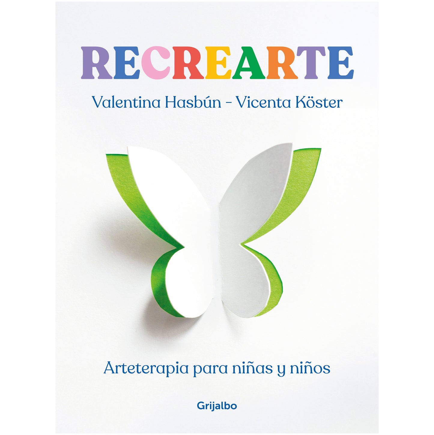 RECREARTE (TAPA RUSTICA) - VICENTA KOSTER; VALENTINA HASBUN | LIBRO