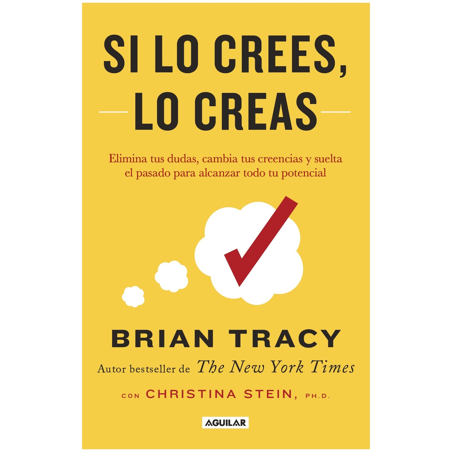 SI LO CREES LO CREAS (TAPA RUSTICA) - BRIAN TRACY | LIBRO