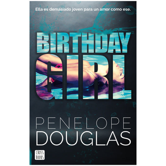 BIRTHDAY GIRL (TAPA BLANDA) - PENELOPE DOUGLAS | LIBRO