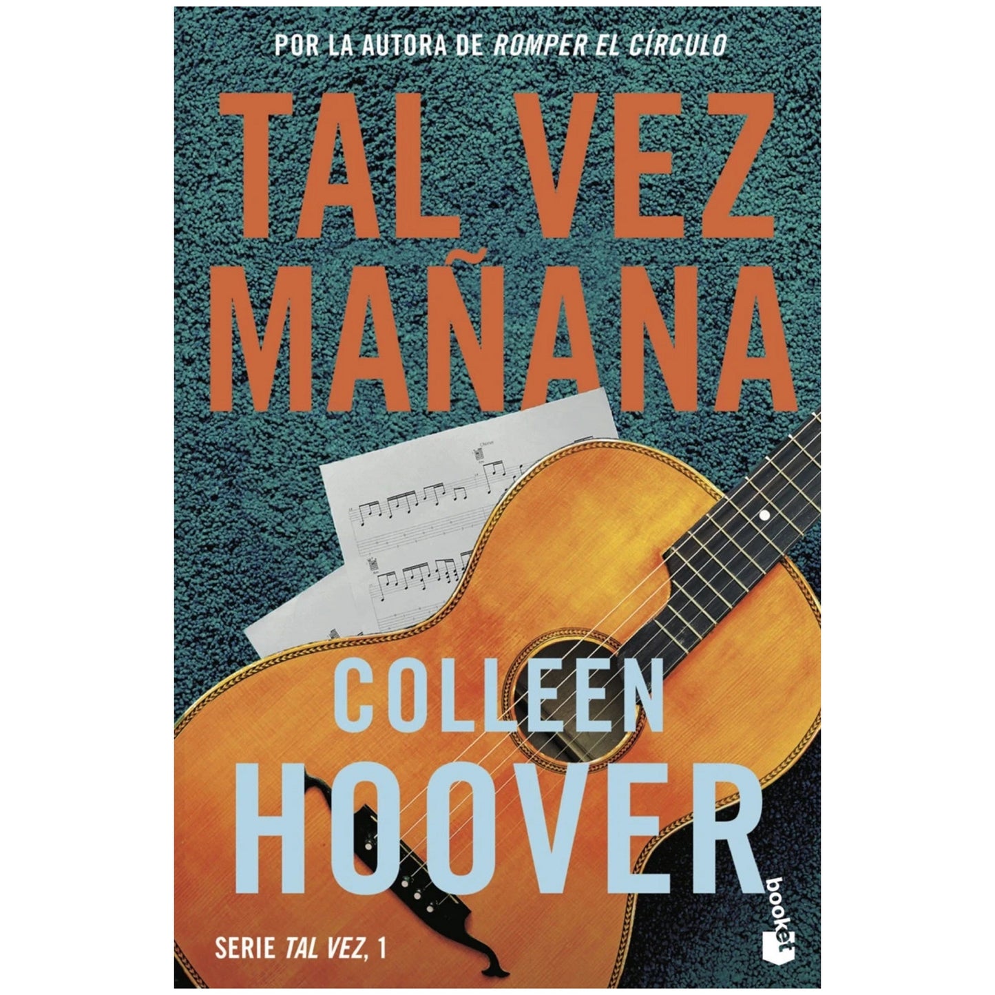 TAL VEZ MAÑANA ( MAYBE SOMEDAY ) (TAPA RUSTICA ) - COLLEEN HOOVER | LIBRO