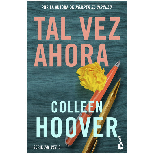 TAL VEZ AHORA (TAPA RUSTICA ) - COLLEEN HOOVER | LIBRO