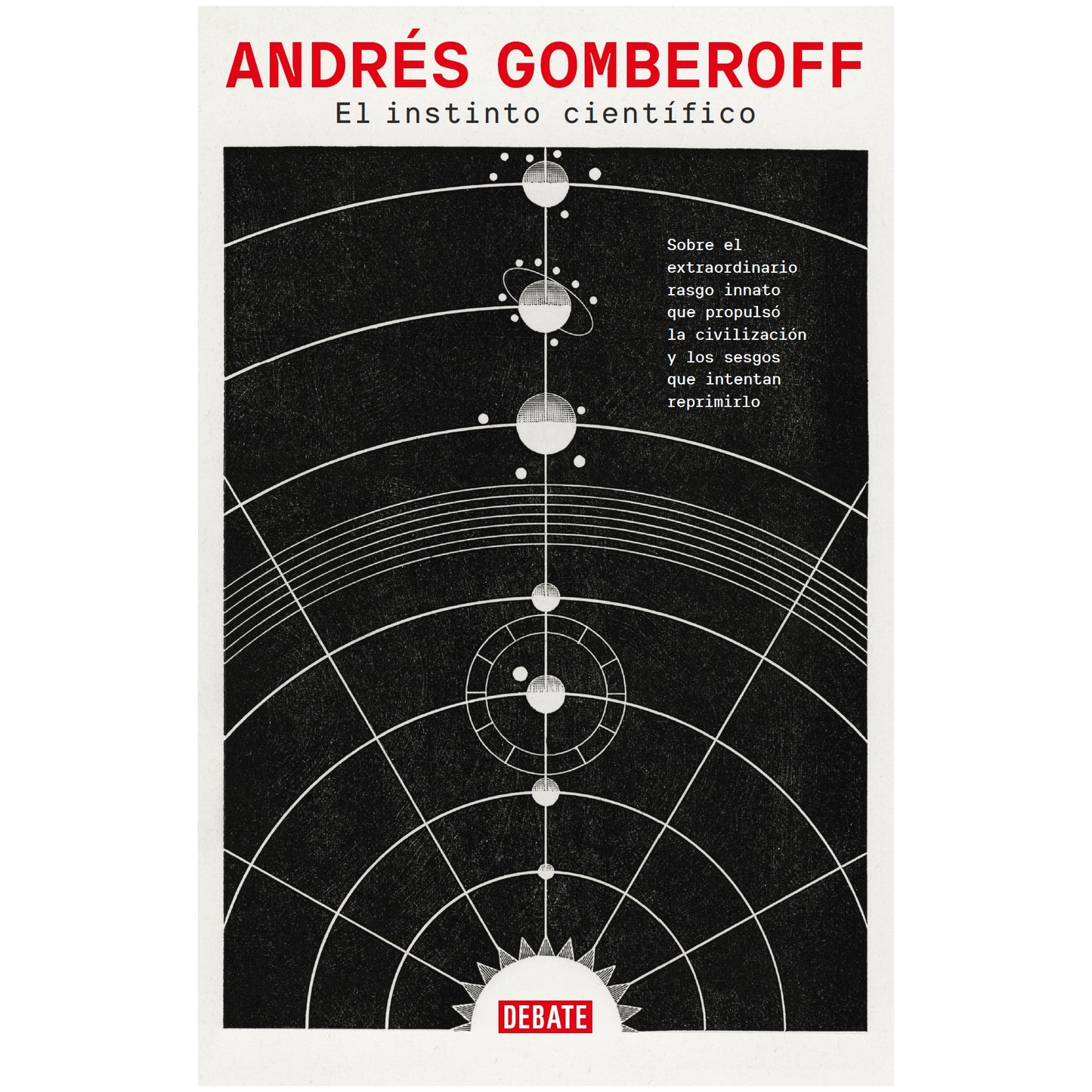 EL INSTINTO CIENTIFICO (TAPA RUSTICA) - ANDRES GOMBEROFF | LIBRO