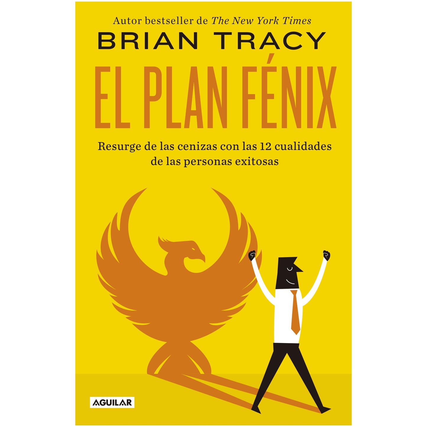 EL PLAN FENIX (TAPA RUSTICA) - BRIAN TRACY | LIBRO