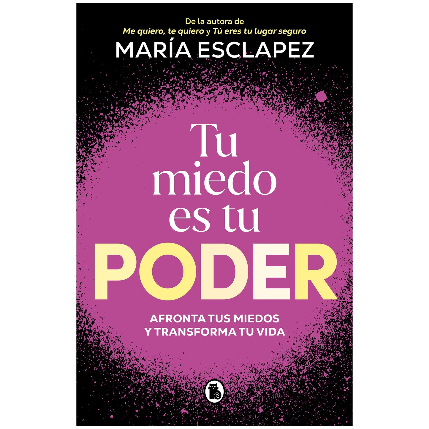 TU MIEDO ES TU PODER (TAPA RUSTICA) - MARIA ESCLAPEZ | LIBRO