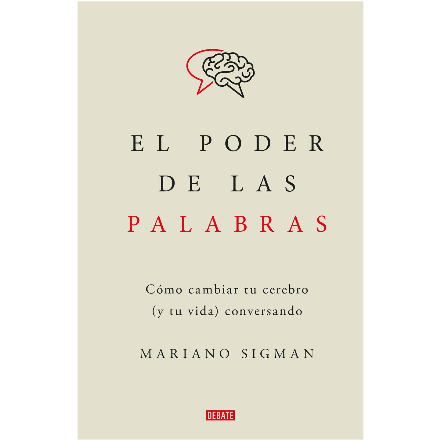 EL PODER DE LAS PALABRAS (TAPA RUSTICA) - MARIANO SIGMAN | LIBRO