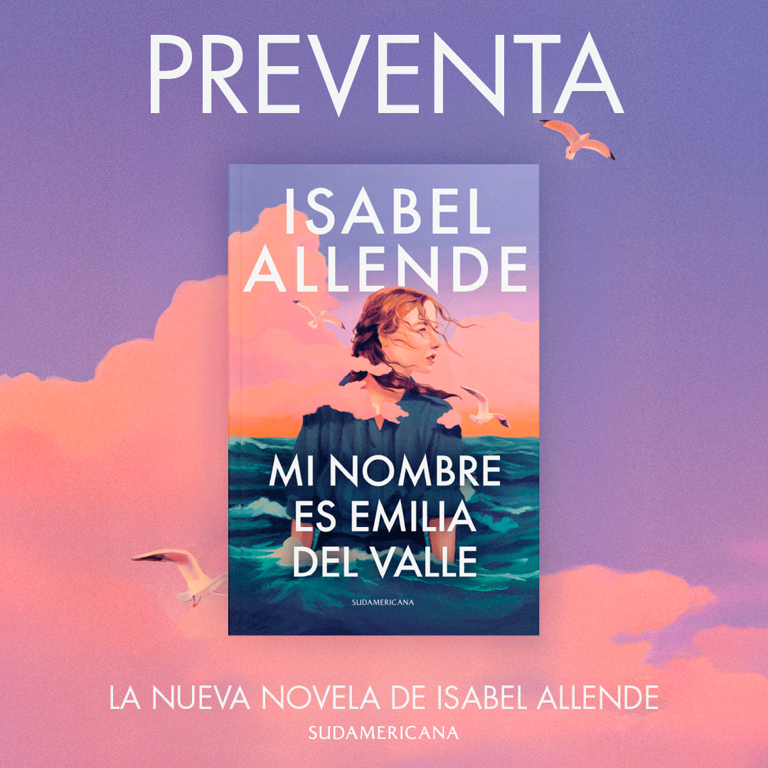 MI NOMBRE ES EMILIA DEL VALLE (PREVENTA) - ISABEL ALLENDE | LIBRO