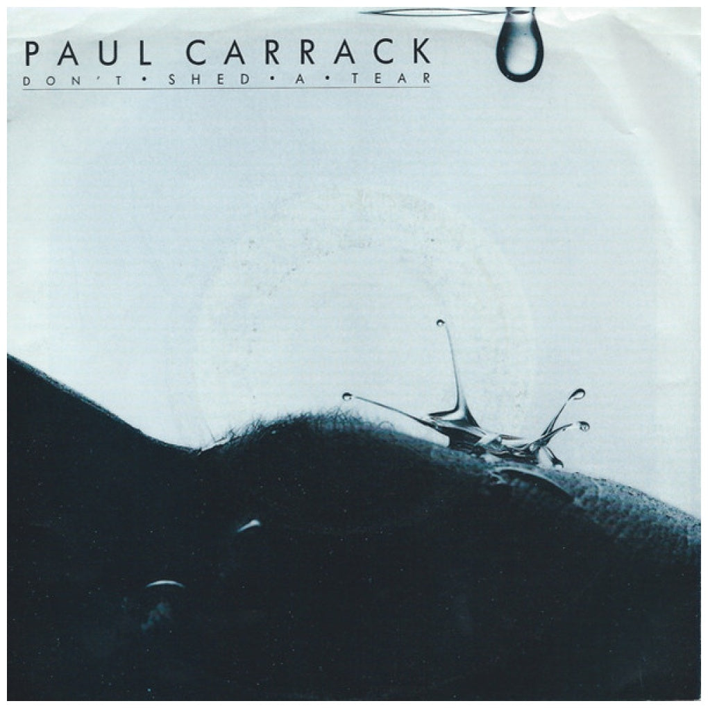 PAUL CARRACK - DON'T SHED A TEAR | 7" SINGLE USADO