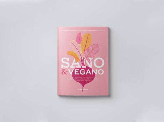 SANO Y VEGANO (TAPA RUSTICA CON SOLAPA) - CARLINA FUENTES; MACARENA SAMHAN | LIBRO