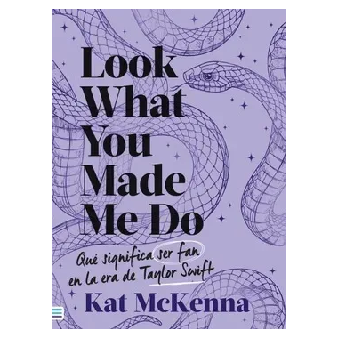 LOOK WHAT YOU MADE ME DO (MORADO) (TAPA RUSTICA) - KAT MCKENNA | LIBRO