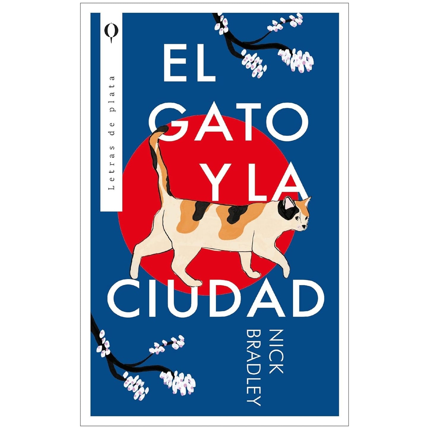 EL GATO Y LA CIUDAD (TAPA RUSTICA) - NICK BRADLEY | LIBRO