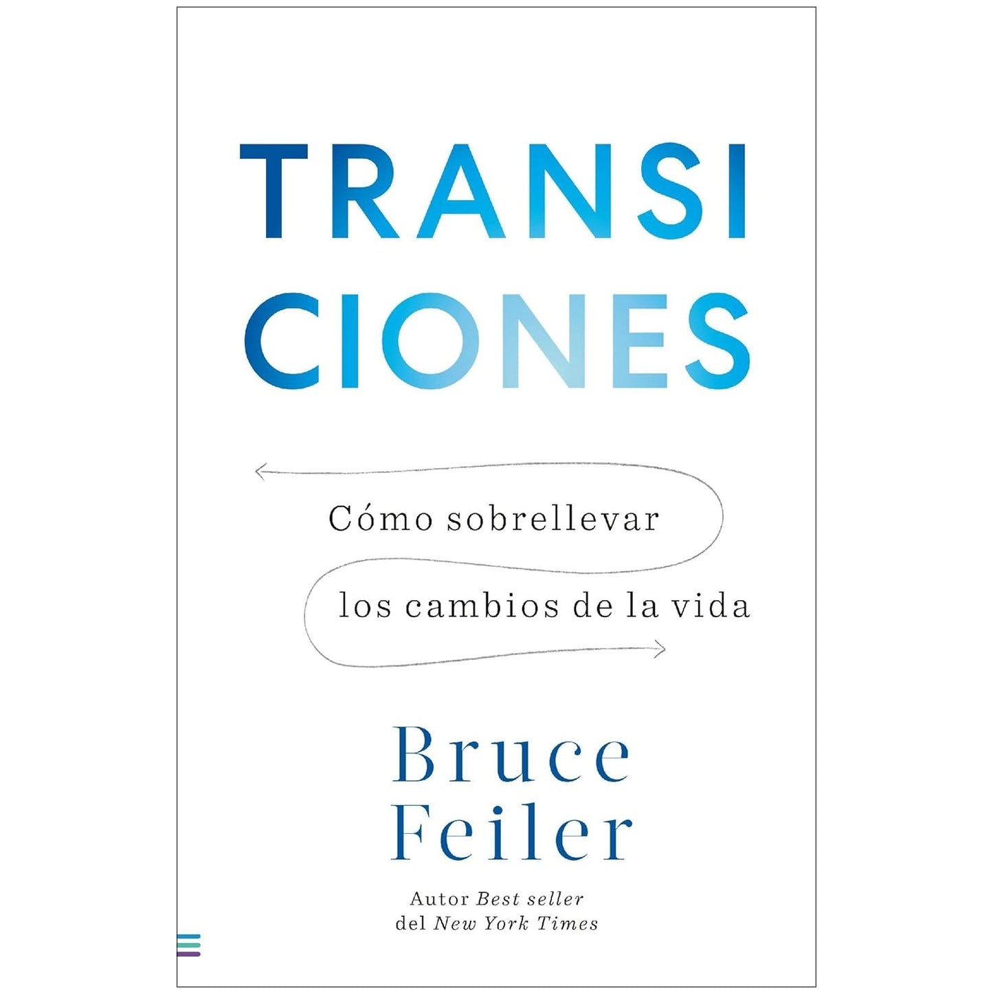 TRANSICIONES (TAPA RUSTICA) - BRUCE FEILER | LIBRO