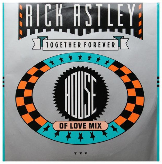 RICK ASTLEY  - TOGETHER FOREVER (HOUSE REMIX) | 12" MAXI SINGLE USADO