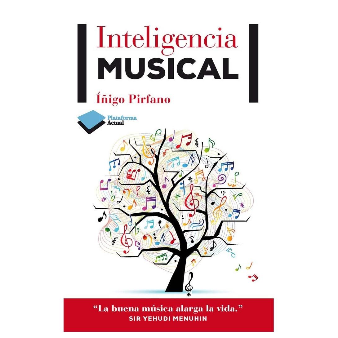 INTELIGENCIA MÚSICAL (TAPA BLANDA) - IÑIGO PIRFANO | LIBRO