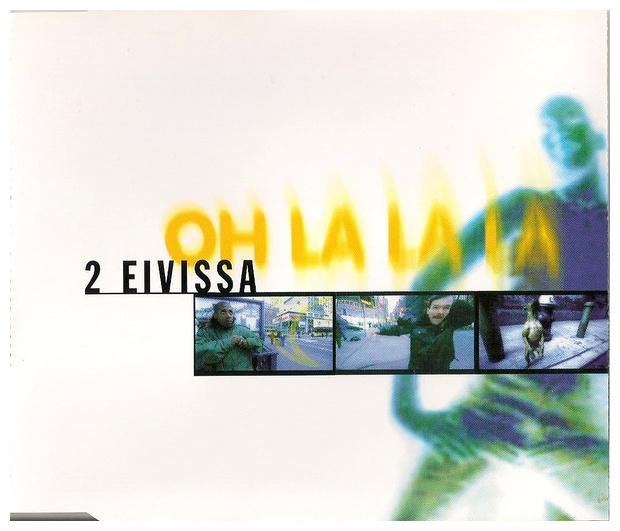 2 EIVISSA - OH LA LA LA (PICTURE DISC) | CD SINGLE USADO