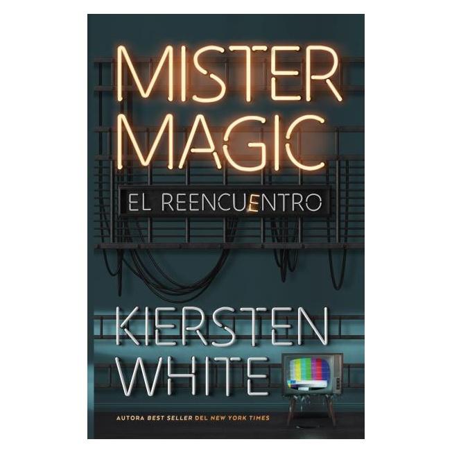 MISTER MAGIC (TAPA BLANDA) - KIERSTEN WHITE | LIBRO