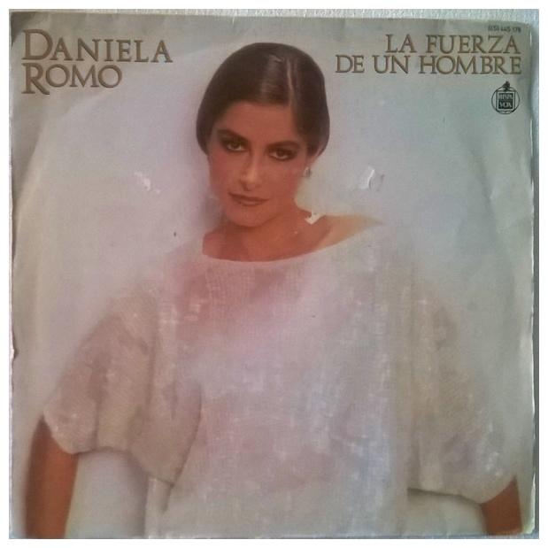 DANIELA ROMO - LA FUERZA DE UN HOMBRE | 7" SINGLE VINILO USADO