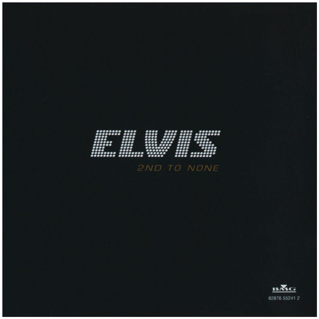 ELVIS PRESLEY - 2ND TO NONE | CD