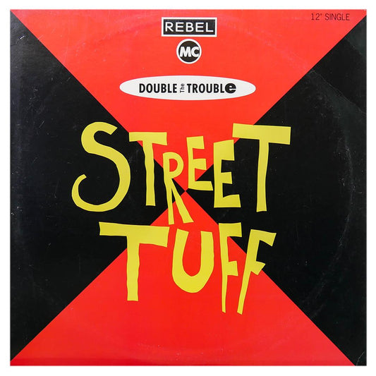 DOUBLE THE TROUBLE AND REBEL MC - STREET TUFF | 12" MAXI SINGLE USADO