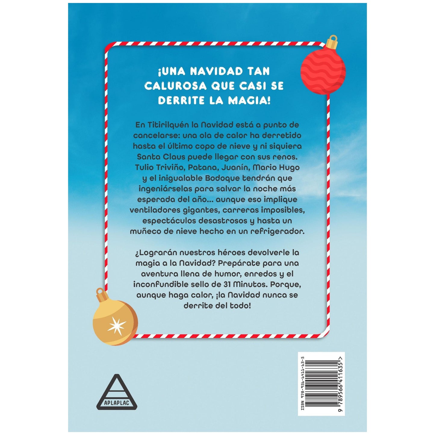 CALUROSA NAVIDAD. UNA NOVELA (TAPA RÚSTICA) - 31 MINUTOS | LIBRO