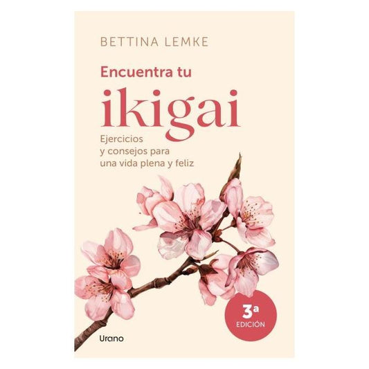 ENCUENTRA TU IKIGAI (TAPA BLANDA) - BETTINA LEMKE | LIBRO
