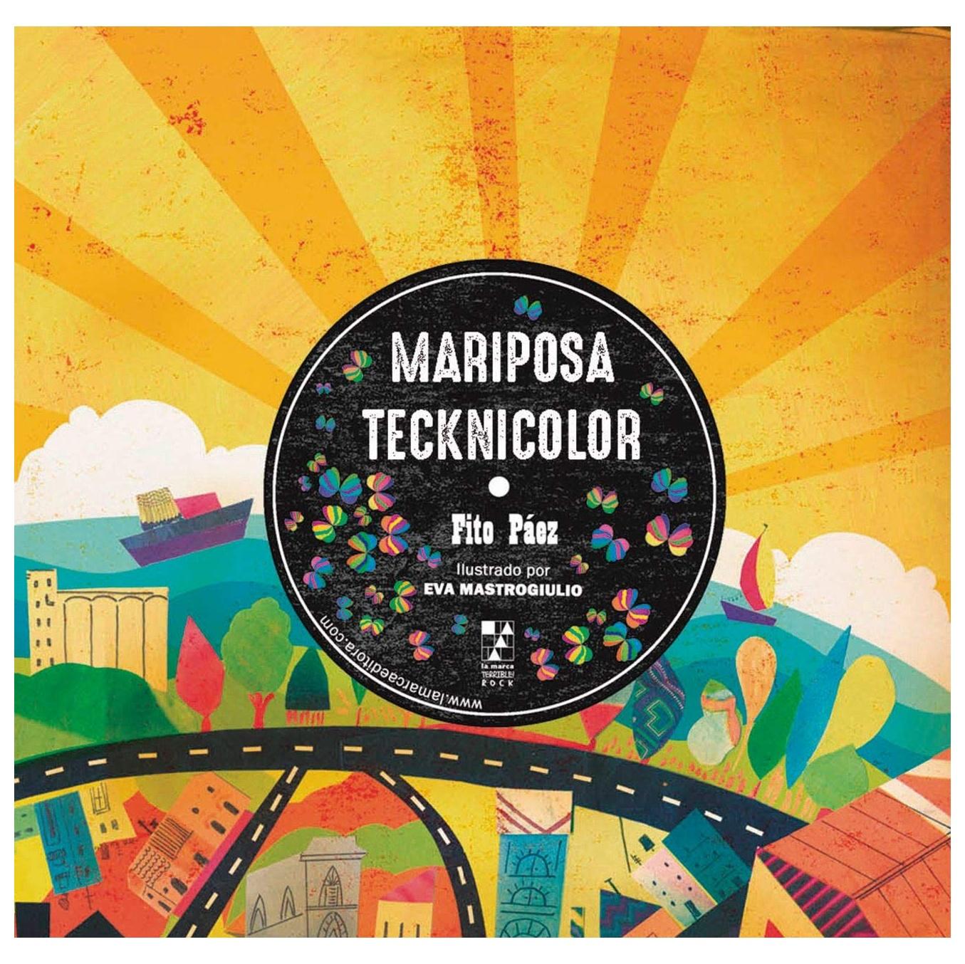 MARIPOSA TECKNICOLOR (RÚSTICA) - FITO PAEZ | LIBRO
