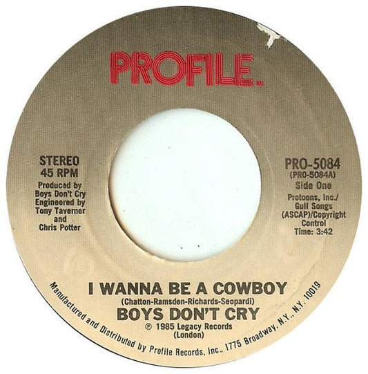 BOYS DON T CRY - I WANNA BE A COWBOY | 7" SINGLE USADO