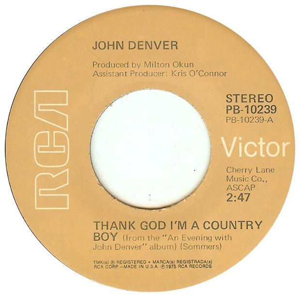 JOHN DENVER - THANK GOD I M A COUNTRY BOY | 7" SINGLE VINILO USADO