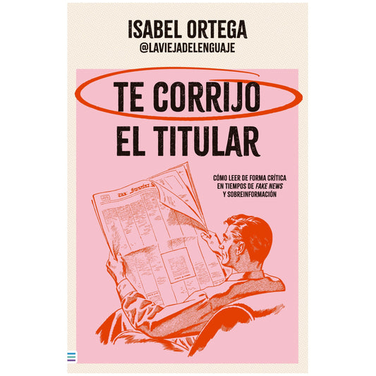 TE CORRIJO EL TITULAR (TAPA BLANDA) - ISABEL  ORTEGA | LIBRO