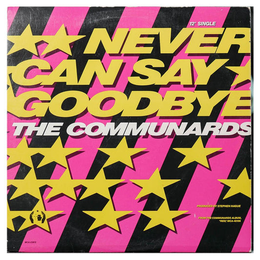 COMMUNARDS - NEVER CAN SAY GOODBYE | 12" MAXI SINGLE USADO