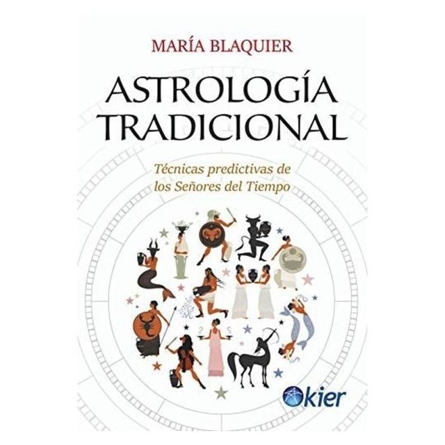 ASTROLOGIA TRADICIONAL (RÚSTICA) - MARÍA BLAQUIER | LIBRO