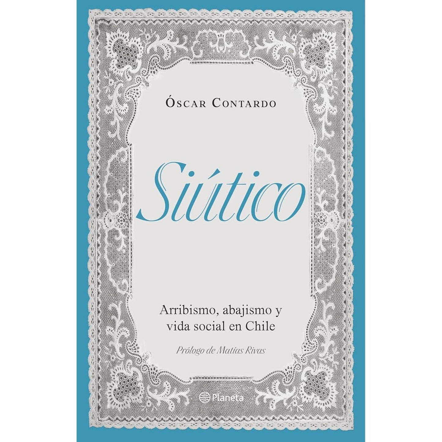 SIÚTICO (TAPA BLANDA) - ÓSCAR CONTARDO | LIBRO