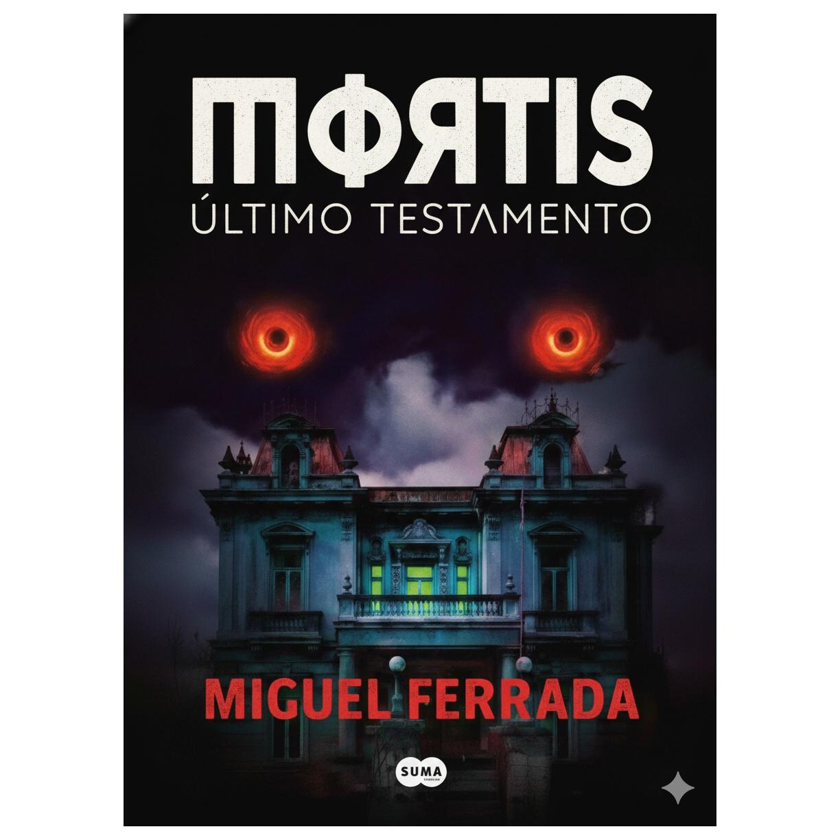 (PREVENTA) MORTIS. ULTIMO TESTAMENTO (TAPA BLANDA) - MIGUEL ÁNGEL FERRADA SOTO | LIBRO