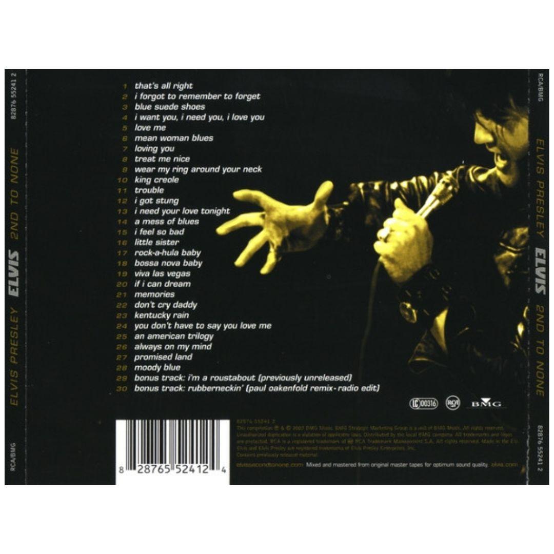 ELVIS PRESLEY - 2ND TO NONE | CD