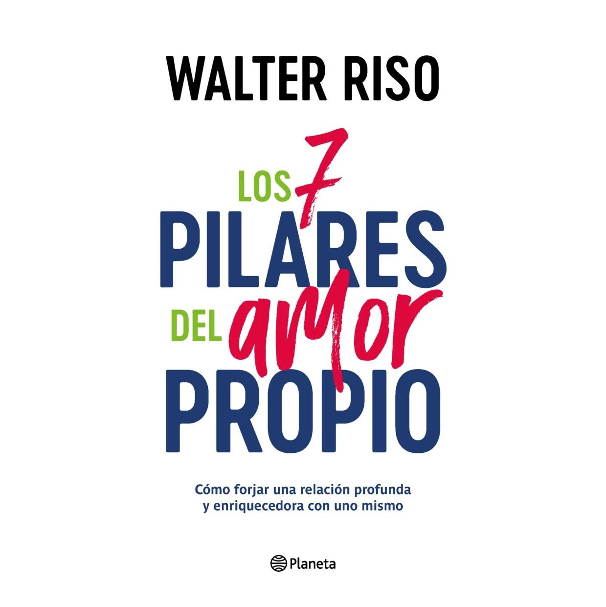 LOS 7 PILARES DEL AMOR PROPIO
(TAPA BLANDA) - WALTER RISO | LIBRO