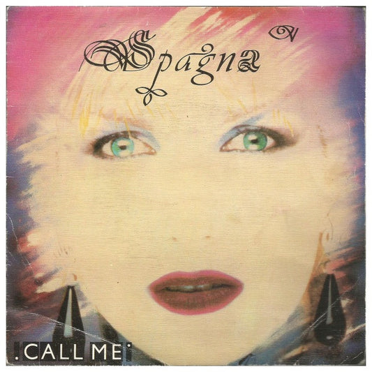 SPAGNA - CALL ME | 7" SINGLE USADO
