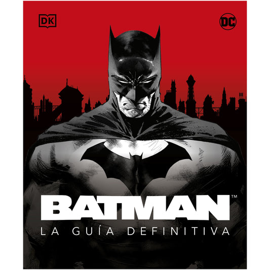BATMAN LA GUIA DEFINITIVA (TAPA DURA) - VV. AA. | LIBRO