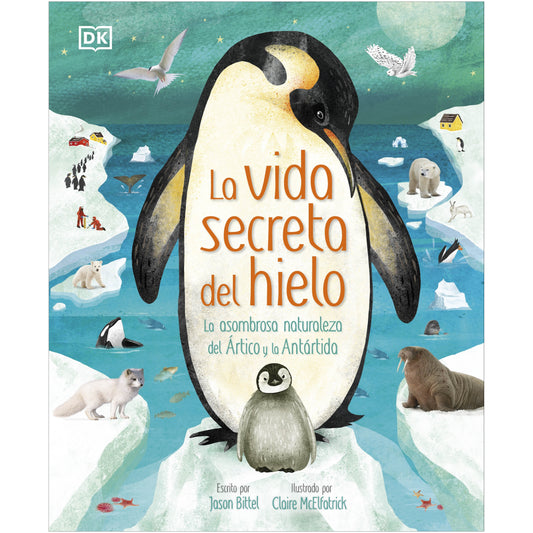 LA VIDA SECRETA DEL HIELO (TAPA DURA) - VV. AA. | LIBRO