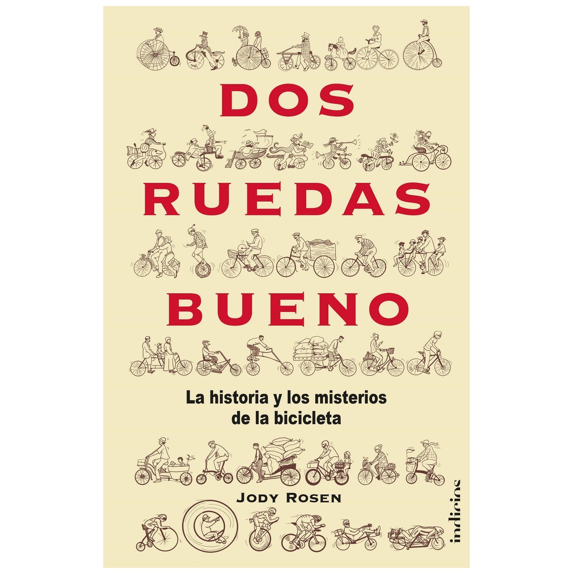 DOS RUEDAS BUENO (TAPA BLANDA) - JODY ROSEN | LIBRO – Hitway Music ...