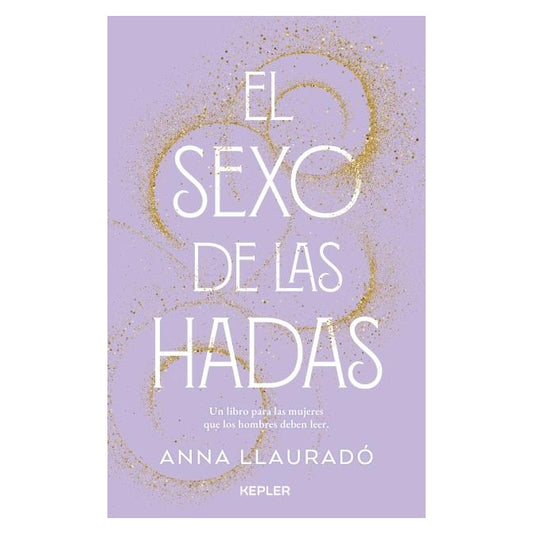 EL SEXO DE LAS HADAS (TAPA BLANDA) - ANNA LLAURADO | LIBRO