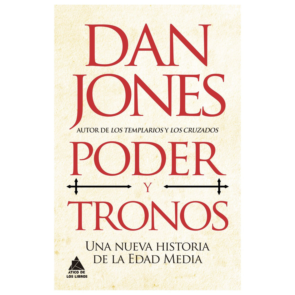 PODER Y TRONOS (TAPA DURA) - DAN JONES | LIBRO
